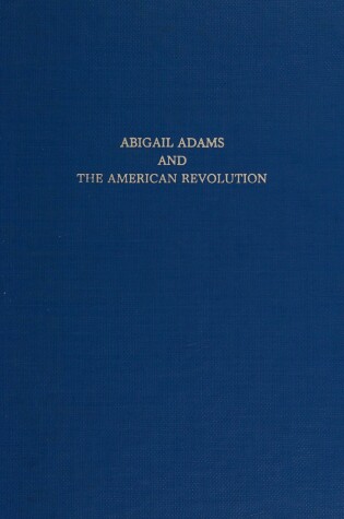 Cover of Abigail Adams & the American Revolution