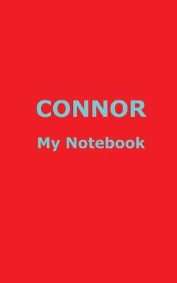 Book cover for CONNOR My Notebook