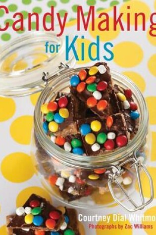 Cover of Candy Making for Kids