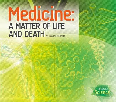 Book cover for Medicine: A Matter of Life and Death