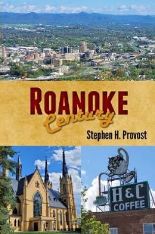 Cover of Roanoke Century