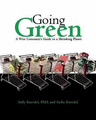 Book cover for Going Green: A Wise Consumer's Guide to a Shrinking Planet