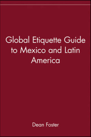 Cover of Global Etiquette Guide to Mexico and Latin America