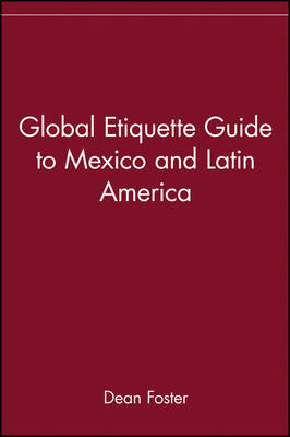 Book cover for Global Etiquette Guide to Mexico and Latin America