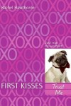 Book cover for First Kisses 1: Trust Me