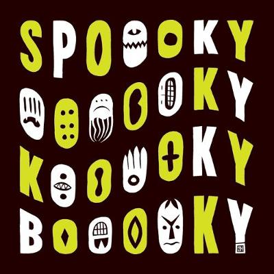 Book cover for Spoooky Oooooky Kooooky Booooky