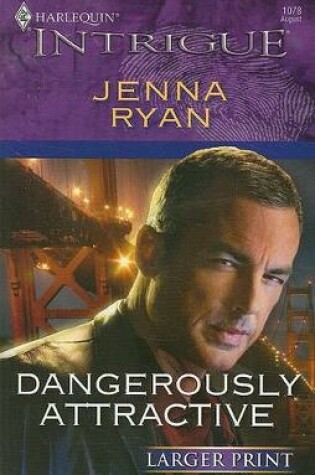 Cover of Dangerously Attractive