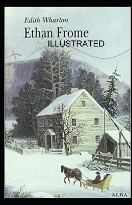 Book cover for Ethan Frome illustrated