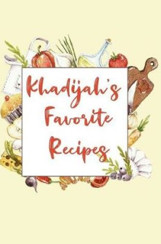 Cover of Khadijah's Favorite Recipes