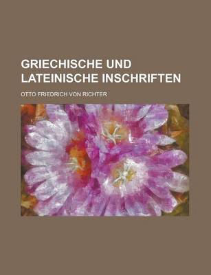 Book cover for Griechische Und Lateinische Inschriften