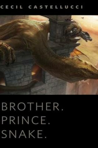 Cover of Brother. Prince. Snake.