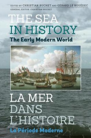 Cover of The Sea in History - The Early Modern World