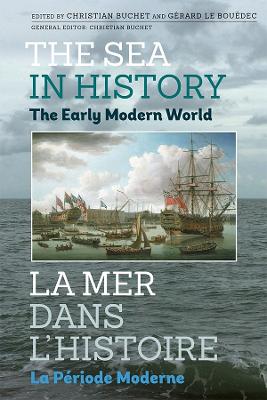 Book cover for The Sea in History - The Early Modern World