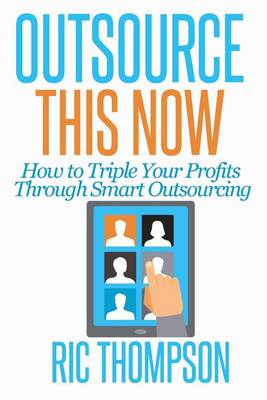 Book cover for Outsource This Now