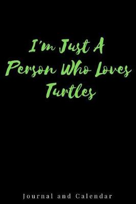 Cover of I'm Just a Person Who Loves Turtles