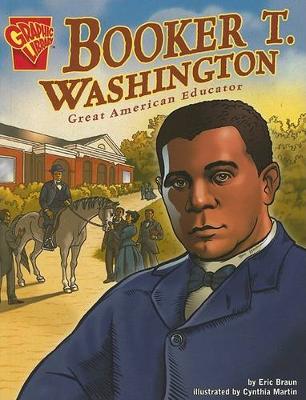 Book cover for Graphic Biographies Booker T. Washington Great American Educator