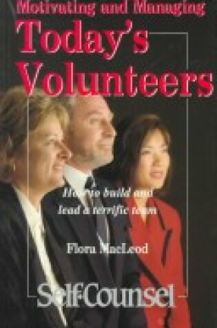 Cover of Motivating and Managing Today's Volunteers