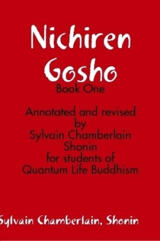 Cover of Nichiren Gosho - Book One