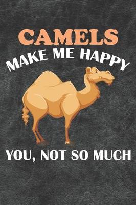 Book cover for Camels Make Me Happy You Not So Much