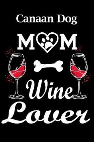 Cover of Canaan Dog Mom Wine Lover