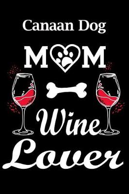 Book cover for Canaan Dog Mom Wine Lover