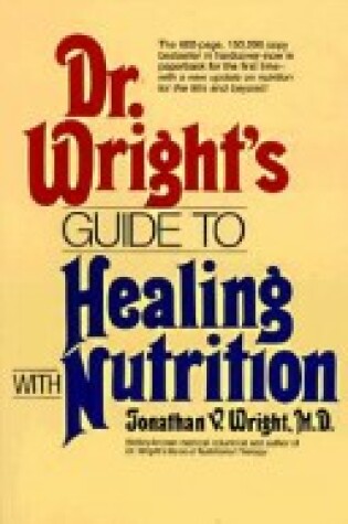 Cover of DR  WRIGHTS GUIDE TO HEALING WITH NUTRITION