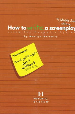 Cover of How to Write a Screenplay Using the Horowitz System