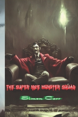 Book cover for The super nice monster squad