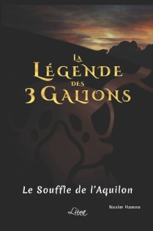 Cover of La Légende des 3 Galions Tome 1