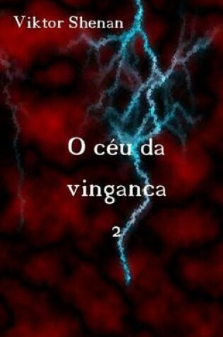 Cover of O Ceu Da Vinganca 2