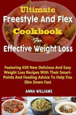 Cover of Ultimate Freestyle and Flex Cookbook for Effective Weight Loss