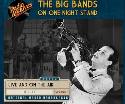 Cover of Big Bands on One Night Stand, Volume 3