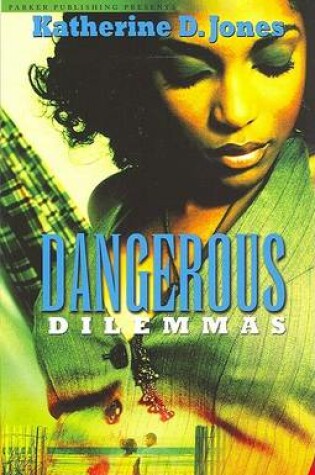 Cover of Dangerous Dilemmas