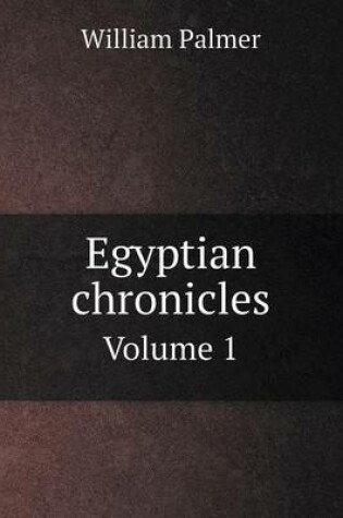 Cover of Egyptian chronicles Volume 1