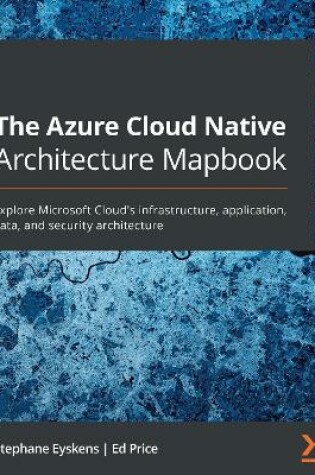 Cover of The The Azure Cloud Native Architecture Mapbook