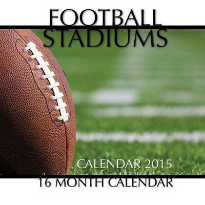 Book cover for Football Stadiums Calendar 2015