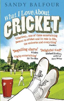 Book cover for What I Love About Cricket