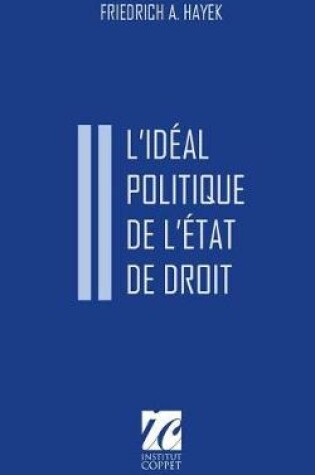 Cover of L'Ideal Politique de l'Etat de Droit