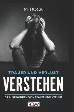 Cover of Trauer und Verlust Verstehen.