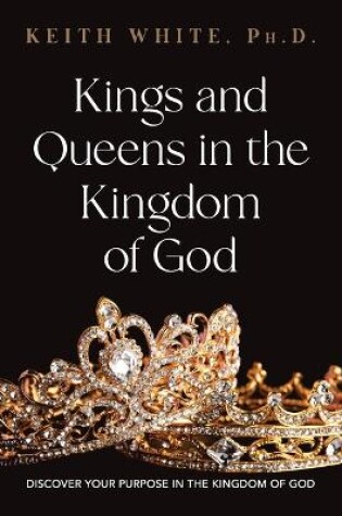 Cover of Kings and Queens in the Kingdom of God