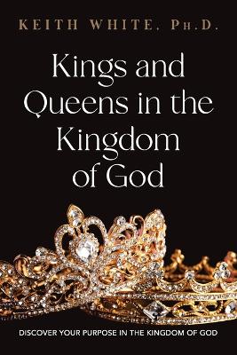 Book cover for Kings and Queens in the Kingdom of God