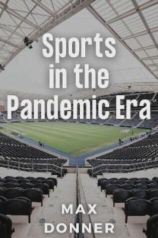 Cover of Sports in the Pandemic Era