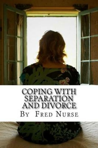 Cover of Coping with Separation and Divorce