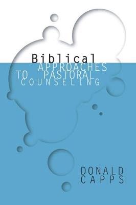 Book cover for Biblical Approaches to Pastoral Counseling