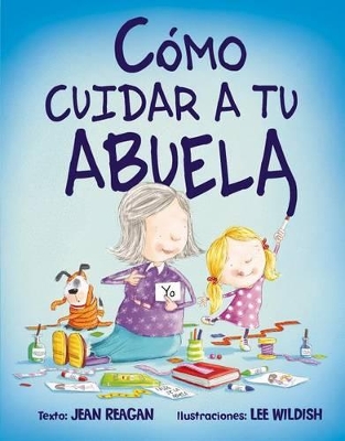 Book cover for Como Cuidar A Tu Abuela