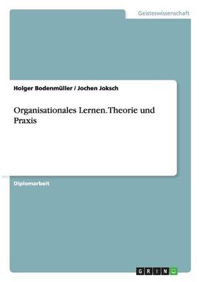 Book cover for Organisationales Lernen. Theorie und Praxis