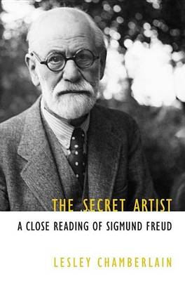 Book cover for Secret Artist, The: A Close Reading of Sigmund Freud