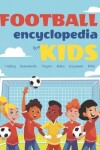 Book cover for Football encyclopedia for kids