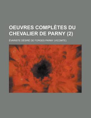 Book cover for Oeuvres Completes Du Chevalier de Parny (2 )