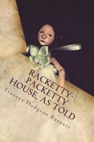 Cover of Racketty-Packetty House, as Told
